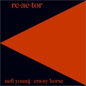 [중고] Neil Young / Re-ac-tor (Remastered/수입)
