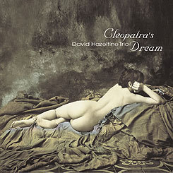 David Hazeltine Trio / Cleopatra&#039;s Dream (쥬얼케이스/일본수입/미개봉)