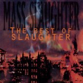 [중고] Slaughter / Mass Slaughter: The Best Of Slaughter (수입)