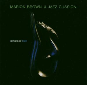 Marion Brown &amp; Jazz Cussion / Echoes Of Blue (EU수입/미개봉)