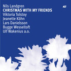 Nils Landgren / Christmas With My Friends (Digipack/수입/미개봉)