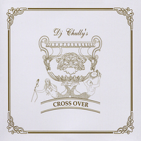 V.A. / DJ Chully&#039;s Cross Over (DJ 처리의 크로스 오버) (미개봉)
