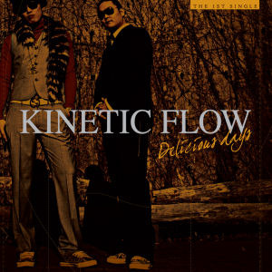 [중고] 키네틱 플로우 (Kinetic Flow) / Delicious Days (Single)