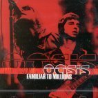 [중고] Oasis / Familiar To Millions (2CD/일본수입)