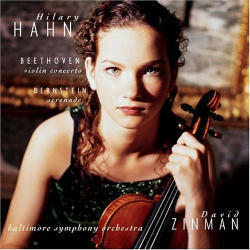 Hilary Hahn, David Zinman / Beethoven : Violin Concerto, Bernstein : Serenade (베토벤 : 바이올린 협주곡, 번스타인 : 세레나데/수입/sk60584/미개봉)