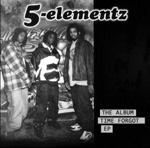 [중고] 5-Elementz / The Album Time Forgot (수입/EP)