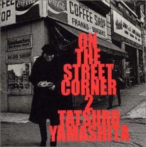 [중고] Tatsuro Yamashita (야마시타 타츠로,山下達郎) / On The Street Corner 2 (일본수입/wpcv10031)