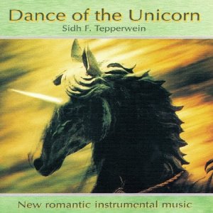 [중고] Sidh F.Tepperwein / Dance of the Unicorn (수입)