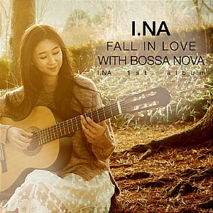 [중고] 이나 (I.NA) / 1집 Fall in Love with Bossa Nova