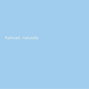 [중고] 레일로드 (Railroad) / Naturally (EP/Digipack)