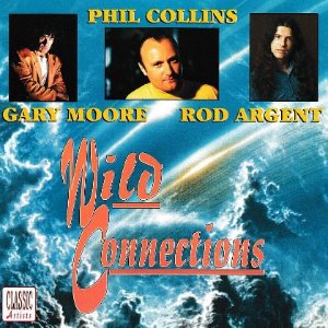 [중고] Phil Collins, Gary Moore, Rod Argent / Wild Connections (수입)