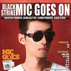 블랙 스트라이크 (Black Strike) / Mic Goes On