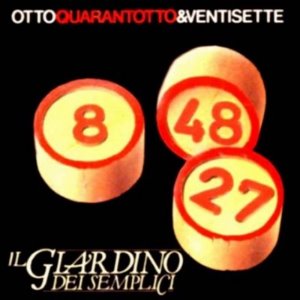 [중고] Il Giardino Dei Semplici / Otto Quarantotto E Ventisette