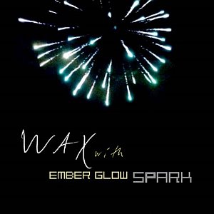 [중고] 왁스 (Wax) &amp; 엠버글로우 (Ember Glow) / Spark