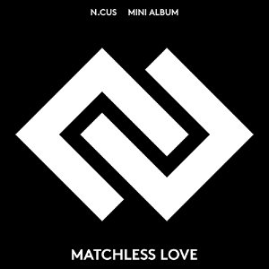 [중고] 엔쿠스 (N.CUS) / Matchless Love (1st Mini Album/홍보용)