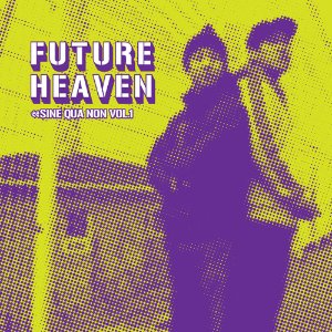 [중고] 퓨쳐 헤븐(Future Heaven) / Sine Qua Non Vol.1 (EP/19세이상)