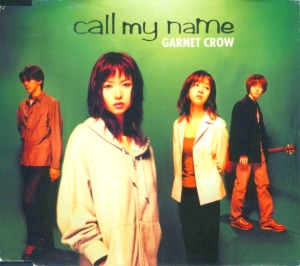[중고] Garnet Crow (가넷 크로우) / Call My Name (일본수입/Single/gzca2005)