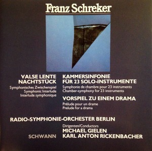 [중고] Michael Gielen, Karl Anton Rickenbacher / Schreker: Kammersinfonie Fur 23 Solo-Instrumente, Vorspiel Zu Einem Drama, Valse Lente, Nachtstuck (수입/311078h1)