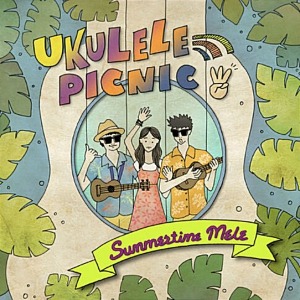 [중고] 우쿨렐레 피크닉 (Ukulele Picnic) / 3집 Summertime Mele (Digipack)