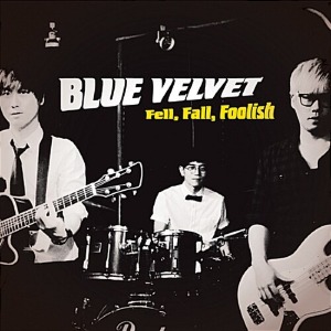 [중고] 블루 벨벳 (Blue Velvet) / 1집 Fell, Fall, Foolish