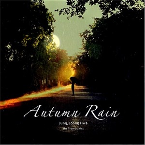 [중고] 정중화 (Jung Joonghwa) / Autumn Rain (Digipack)