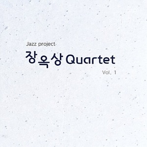 [중고] 장옥상 쿼텟 / 장옥상 Quartet