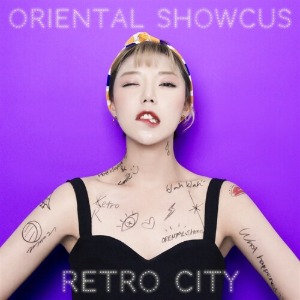[중고] 오리엔탈 쇼커스 (Oriental Showcus) / Retro City