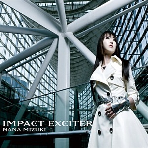 [중고] Nana Mizuki (미즈키 나나) / Impact Exciter (cnlr1108)