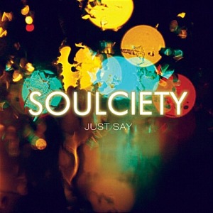 [중고] 소울사이어티 (Soulciety) / Just Say (Single)