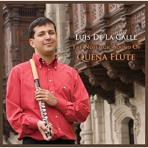 [중고] Luis De La Calle / The Nostalgic Sound Of Quena Flute