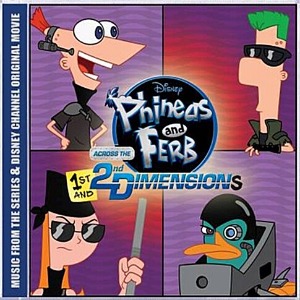 [중고] O.S.T. / Phineas And Ferb: Across The 1st And 2nd Dimensions - 피니와 퍼브: 1 &amp; 2차원을 넘어서