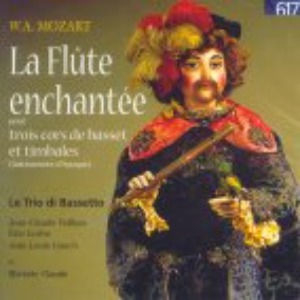 [중고] Le Trio Di Bassetto / La Flute Enchantee Pour Trios Cors De Basset Et Timbales (수입/k617097)
