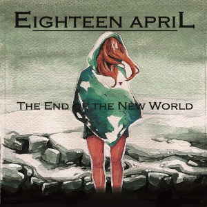 [중고] 에이틴 에이프릴 (Eighteen April) / The End Of The New World (EP)