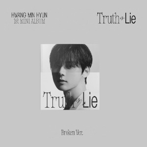 황민현 (HWANG MIN HYUN) / Truth or Lie - 1st MINI ALBUM (Broken Ver. / 미개봉)