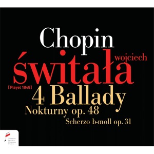 Wojciech Switała / Chopin. 4 Ballades, Nocturnes Op. 48, Scherzo in b flat minor Op. 31 (수입/미개봉/digipack/NIFCCD026)