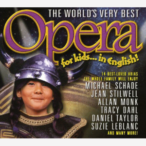 V.A. / The World&#039;s Very Best Opera For Kids...In English! (미개봉/pcsd00291)