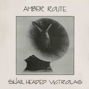 [중고] Amber Route / Snail Headed Victrolas (srmc3030)