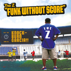 더 지 (The Z) / Funk Without Score (미개봉)