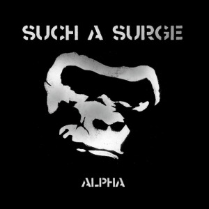 Such A Surge / Alpha (Digipack/수입/미개봉)