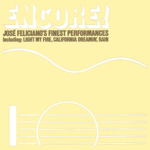 [중고] Jose Feliciano / Encore!: Jose Feliciano&#039;s Finest Performances