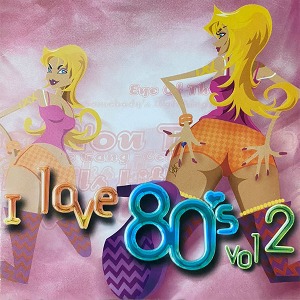 V.A. / I love 80&#039;s Vol.2 (2CD/미개봉)