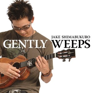 [중고] Jake Shimabukuro / Gently Weeps (홍보용)