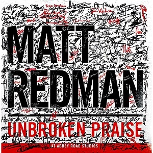 [중고] Matt Redman / Unbroken Praise