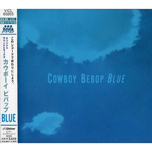 [중고] O.S.T. / Cowboy Bebop - Blue (카우보이 비밥/일본수입/vicl60203)