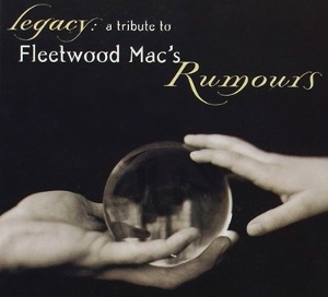 V.A. / Legacy - A Tribute To Fleetwood Mac&#039;s Rumours (미개봉)