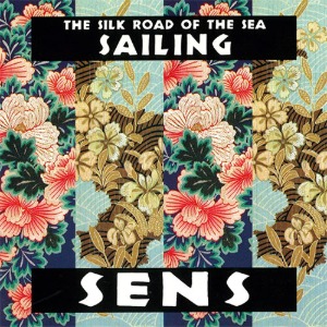 [중고] S.E.N.S. / Sailing~The Silk Road Of The Sea (바다의 실크로드/bmgbd4023)