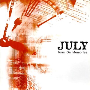 [중고] 줄라이 (July) / Tune On Memories