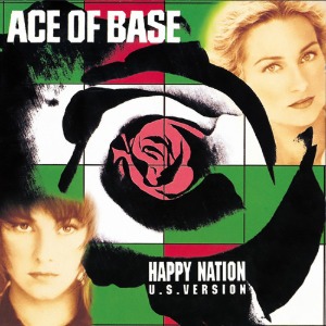 Ace Of Base / Happy Nation U.S version (미개봉)