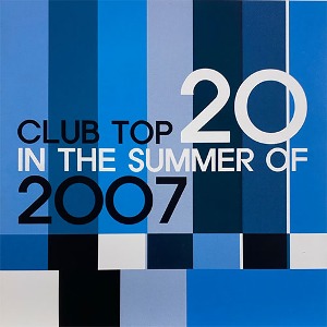 [중고] V.A. / Club Top 20 In The Summer Of 2007