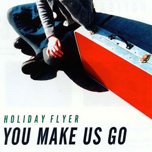 [중고] Holiday Flyer / You Make Us Go (수입)